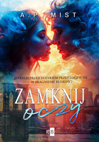 Zamknij oczy - Mist A.P. - ebook + książka
