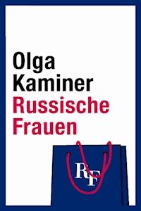 Russische Frauen - Olga Kaminer - ebook