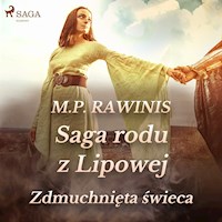 Saga rodu z Lipowej. Saga rodu z Lipowej 19: Zdmuchnięta świeca - Marian Piotr Rawinis - ebook + audiobook