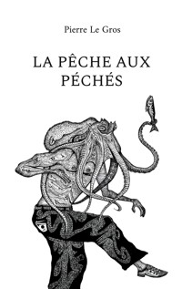 La pêche aux péchés - Pierre Le Gros - ebook