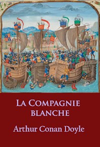 La Compagnie Blanche - Arthur Conan Doyle - ebook