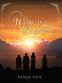 Weaving Dawn - Tanja Veil - ebook