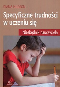 Specyficzne trudności w uczeniu się - Hudson Diana - książka