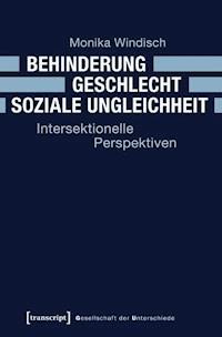 Behinderung - Geschlecht - Soziale Ungleichheit - Monika Windisch - ebook