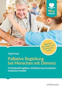 Palliative Begleitung bei Menschen mit Demenz - Tanja Frank - ebook