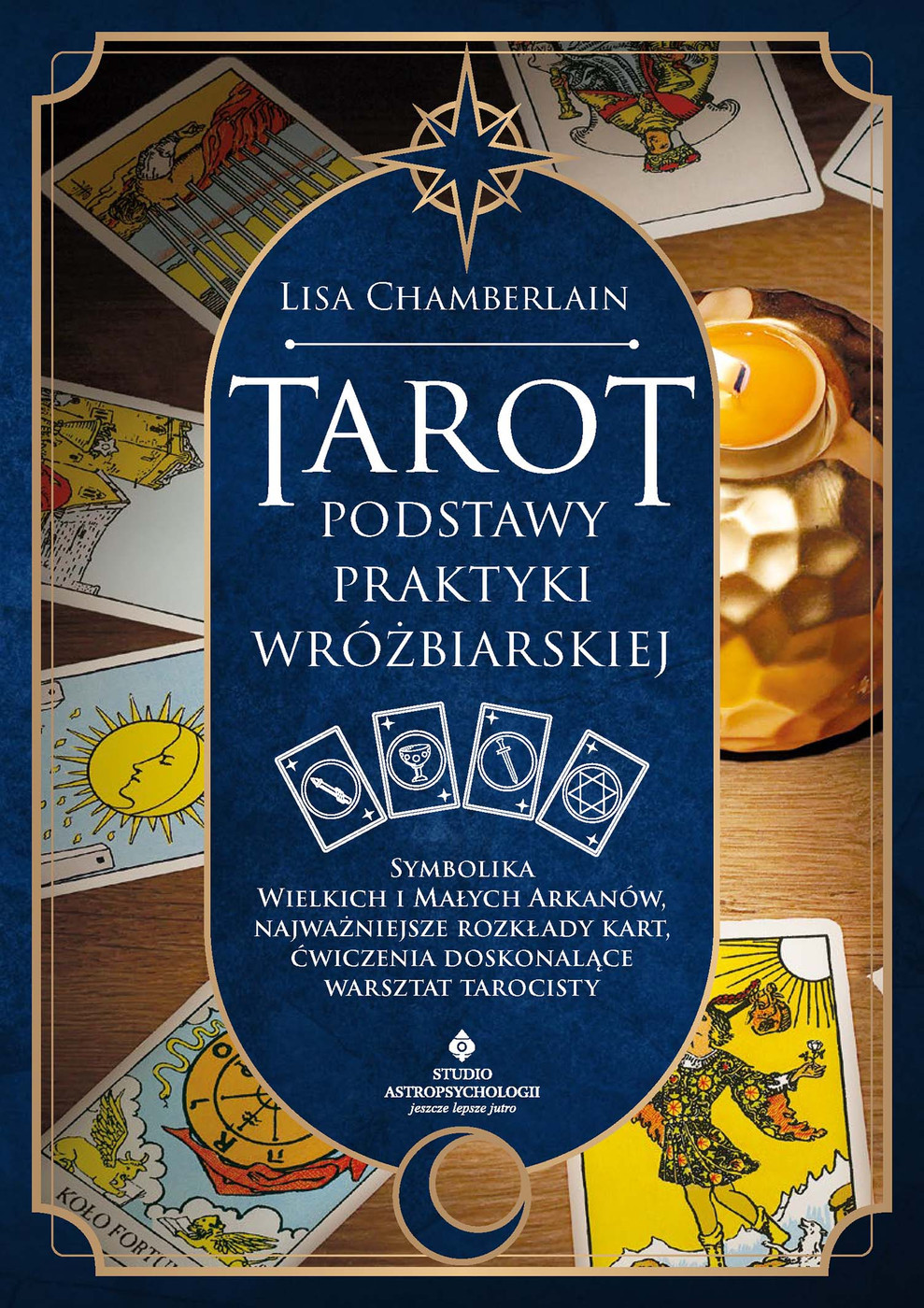 Tarot - podstawy praktyki wróżbiarskiej