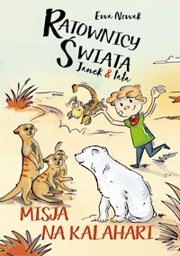 Janek i tata Misja na Kalahari - Ewa Nowak - książka