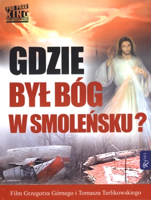 Gdzie był Bóg w Smoleńsku? + DVD - zbiorowa praca - książka
