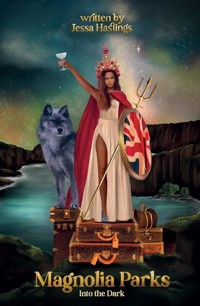 Magnolia Parks Into the Dark - Hastings Jessa - książka