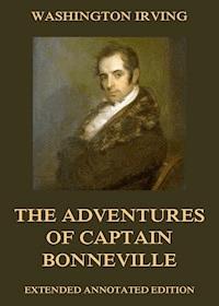 The Adventures Of Captain Bonneville - Washington Irving - ebook