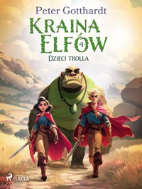 Kraina Elfów 4 – Dzieci trolla - Peter Gotthardt - ebook