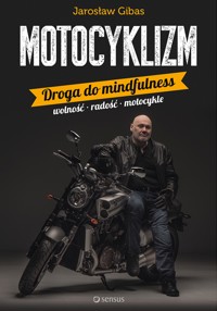 Motocyklizm. Droga do mindfulness - Jarosław Gibas - audiobook