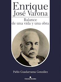 Enrique José Varona - Pablo Guadarrama González - ebook