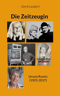 Die Zeitzeugin - Gerd Laudert - ebook