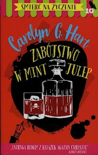 Śmierć na życzenie Tom 10 Zabójstwo w Mint Julep - Hart Carolyn G. - książka