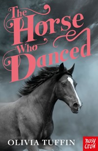 The Horse Who Danced - Tuffin Olivia - ebook