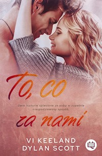 To, co za nami - Vi Keeland, Dylan Scott - ebook + audiobook