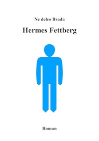 Hermes Fettberg - Ne delco Brada - ebook