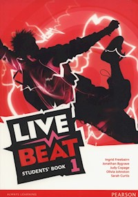 Live Beat 1 Students Book - Freebairn Ingrid, Bygrave Jonathan, Copage Judy - książka