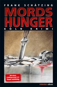 Mordshunger - Frank Schätzing - ebook