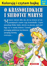 Koloruję i czytam bajkę - O krasnoludkach i sierotce Marysi -  - książka