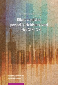 Bilans w polskiej perspektywie historycznej wiek XIX i XX - Banaszkiewicz Aleksandra - książka