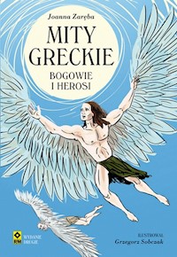 Mity greckie Bogowie i herosi - Joanna Zaręba - książka