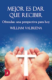 Mejor es dar que recibir - William Valbuena - ebook