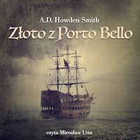 Złoto z Porto Bello - Arthur Douglas Howden Smith - audiobook