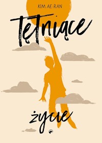 Tętniące życie - Ae-ran Kim - ebook + audiobook + książka