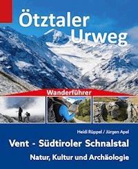 Wanderführer Ötztaler Urweg - Heidi Rüppel - ebook