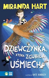 Dziewczynka, która zgubiła uśmiech - Hart Miranda - książka