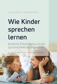 Wie Kinder sprechen lernen - Wolfgang Butzkamm - ebook
