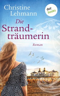 Die Strandträumerin - Christine  Lehmann - ebook