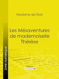 Les Mésaventures de mademoiselle Thérèse - Ligaran - ebook