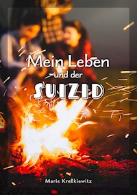 Mein Leben und der Suizid - Marie Kreßkiewitz - ebook