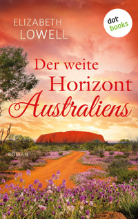 Der weite Horizont Australiens - Elizabeth Lowell - ebook