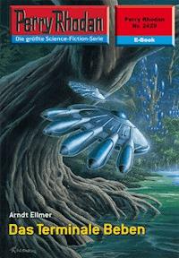 Perry Rhodan 2429: Das Terminale Beben - Arndt Ellmer - ebook
