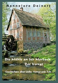 Die Mühle an der Mordach - Hannelore Deinert - ebook