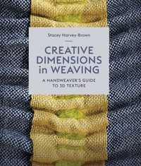 Creative Dimensions in Weaving - Stacey Harvey-Brown - ebook