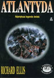 Atlantyda - największa legenda świata - Richard Ellis - ebook