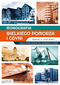 Monografia Wielkiego Pomorza i Gdyni reprint z 1939 roku -  - książka