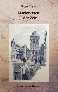 Marionetten der Zeit - Jürgen Vogler - ebook