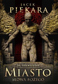 Miasto Słowa Bożego - Jacek Piekara - ebook + książka