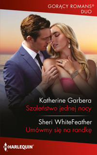 Szaleństwo jednej nocy - Garbera Katherine, WhiteFeather Sheri - książka