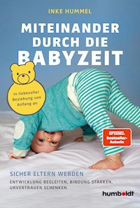 Miteinander durch die Babyzeit - Inke Hummel - ebook
