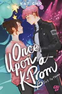 Once upon a K-Prom - Ein K-Pop-Märchen - Kat Cho - ebook