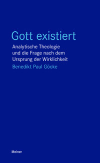 Gott existiert - Benedikt Paul Göcke - ebook