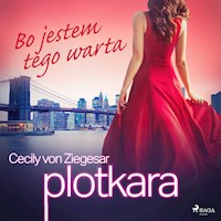 Plotkara. Plotkara 4: Bo jestem tego warta - Cecily von Ziegesar - audiobook