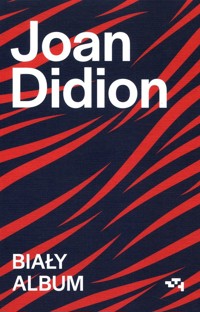 Biały album - Didion Joan - ebook + książka